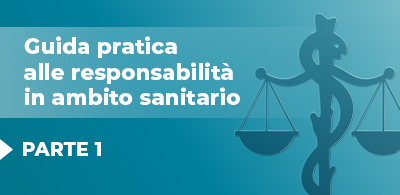Guida pratica alla responsabilità in ambito sanitario