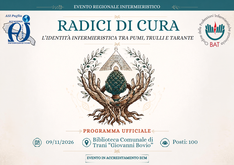 Il 9 novembre 2026 si terrà a Trani, presso la Biblioteca comunale “G. Bovio” l’evento formativo “RADICI DI CURA. L’identità Infermieristica tra Pumi, Trulli e Tarante” organizzata dall’Accademia Scienze Infermieristiche (ASI) e l’Ordine delle Professioni Infermieristiche della Bat